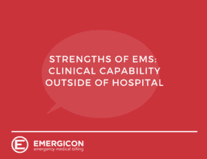 Strengths of EMS: Clinical Capability Outside of Hospital