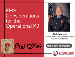 EMS Considerations for the Operational K9