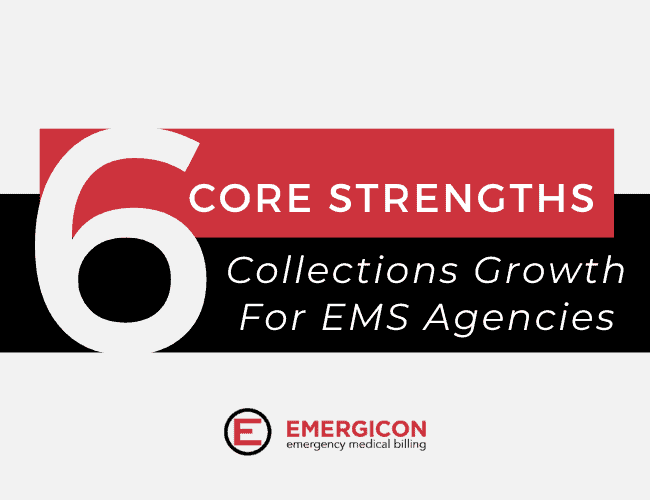 Six Core Strengths®: Collections Growth For EMS Agencies
