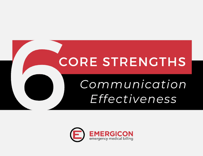 Six Core Strengths® Communication Effectiveness in EMS Billing