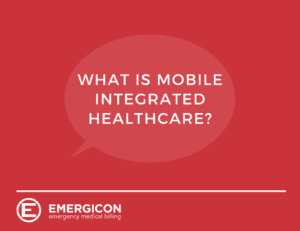 Mobile Integrated Healthcare Model